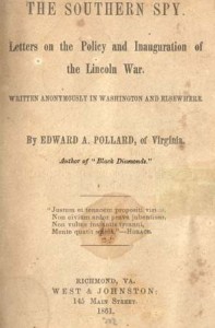Edward A. Pollard, The Southern Spy